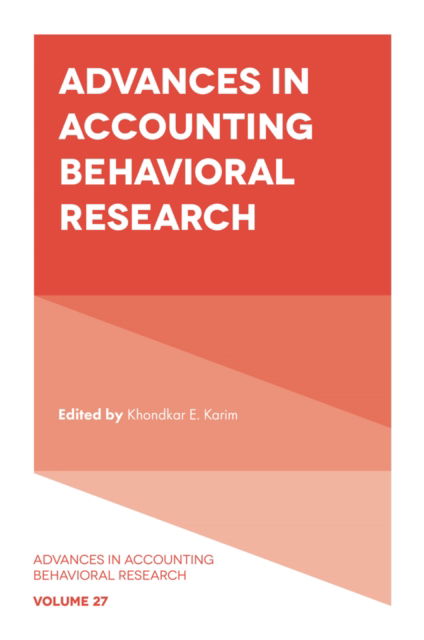 Advances in Accounting Behavioral Research - Advances in Accounting Behavioral Research (Hardcover Book) (2024)