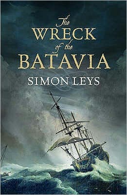 Cover for Simon Leys · The Wreck of the Batavia (Hardcover Book) [Main edition] (2007)