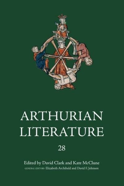 Cover for David Clark · Arthurian Literature XXVIII (Hardcover bog) (2011)