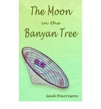 Cover for Gael Harrison · The Moon in the Banyan Tree (Paperback Bog) [1st edition] (2005)