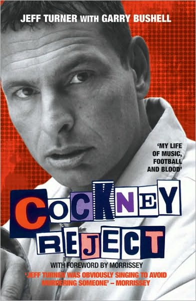 Cockney Reject - Jeff Turner - Books - John Blake Publishing Ltd - 9781844548811 - April 5, 2010