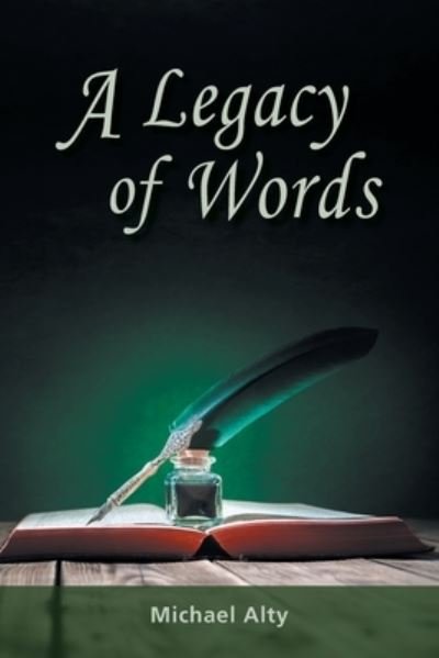 Cover for Michael Alty · A Legacy of Words (Paperback Bog) (2021)