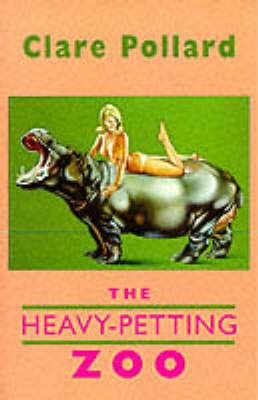 Cover for Clare Pollard · Heavy Petting Zoo (Paperback Book) (1998)