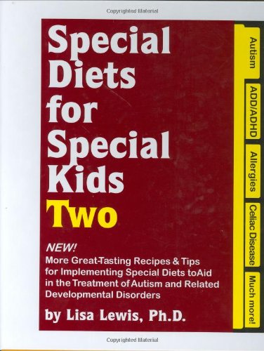 Cover for Lisa Lewis · Special Diets for Special Kids, Two: More Great-Tasting Recipes and Tips for Implementing Special Diets to Aid in the Treatment of Autism and Related Disorders (Hardcover Book) [Spi edition] (2001)