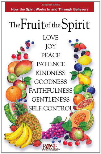 Cover for Rose Publishing · Fruit of the Spirit Pamphlet: How the Spirit Works in and Through Believers (Pamphlet) (2004)