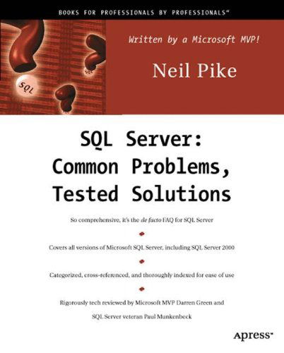 Cover for Neil Pike · SQL Server: Common Problems, Tested Solutions (Book) [1st edition] (2000)