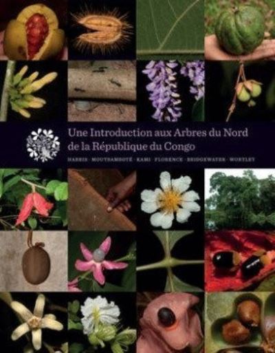 Cover for David Harris · Une Introduction Aux Arbres Du Nord de la Republique du Congo (Hardcover Book) (2011)