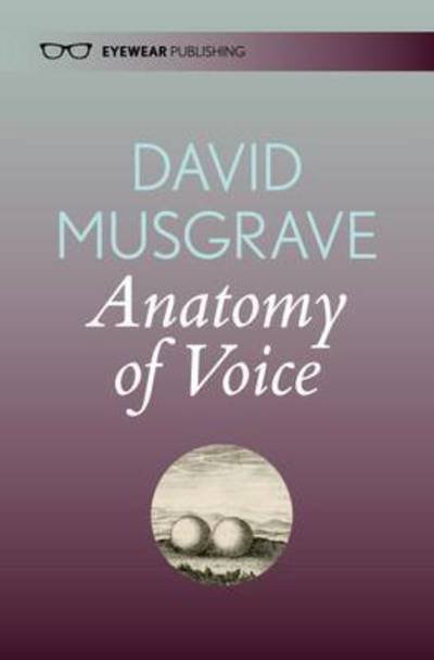 Cover for David Musgrave · Anatomy of Voice (Paperback Bog) (2020)