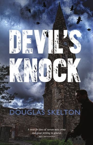 Cover for Douglas Skelton · Devil's Knock - Davie McCall series (Paperback Bog) (2015)