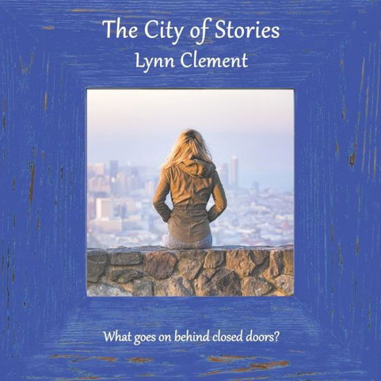 The City of Stories - Lynn Clement - Books - Chapeltown - 9781910542811 - September 30, 2021