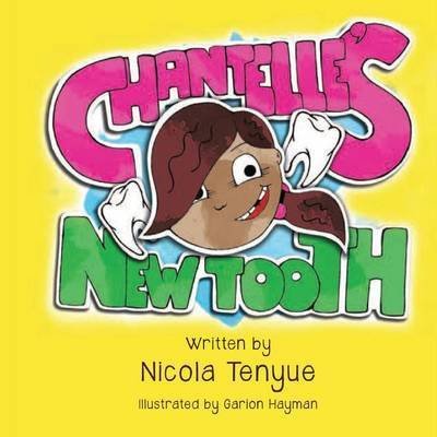 Cover for Nicola Tenyue · Chantelle's New Tooth (Paperback Book) (2015)