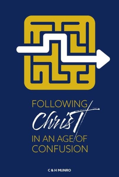 Cover for Munro, Craig &amp; Hannah · Following Christ in an Age of Confusion (Paperback Bog) (2020)