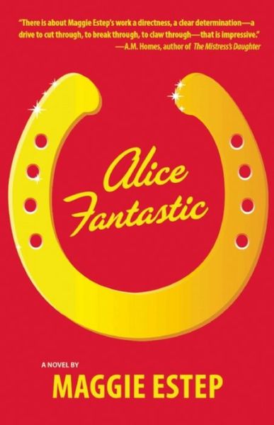 Cover for Maggie Estep · Alice Fantastic (Paperback Book) (2009)