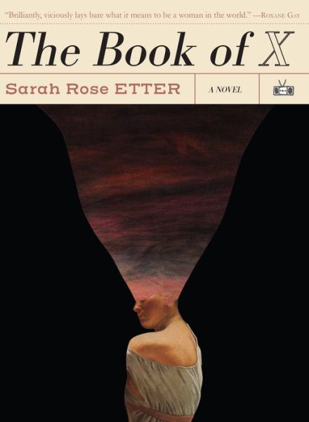 Cover for Sarah Rose Etter · The Book of X (Paperback Book) (2019)