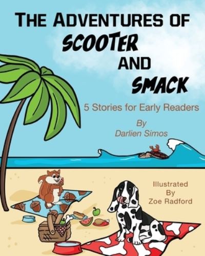 Cover for Darlien Simos · The Adventures of Scooter and Smack (Paperback Book) (2021)