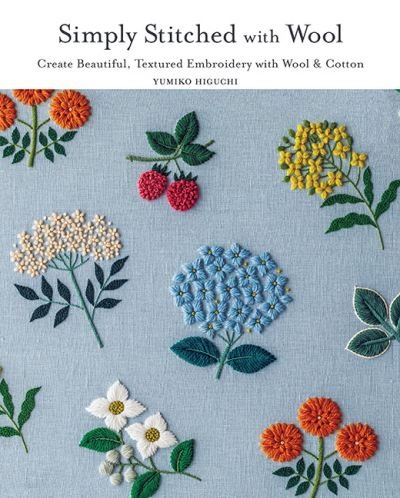 Cover for Yumiko Higuchi · Pleasure of Wool Embroidery (Book) (2023)