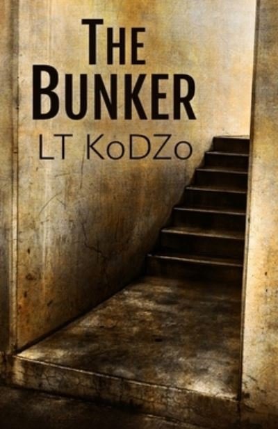 Cover for Lt Kodzo · The Bunker (Paperback Bog) (2021)