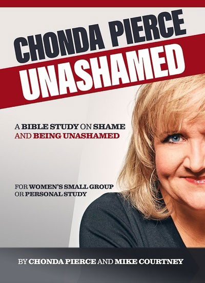 Cover for Chonda Pierce · Chonda Pierce : Unashamed (Book) (2019)