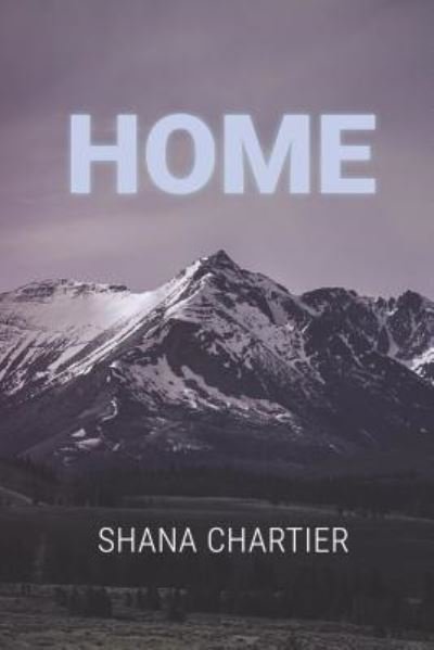 Cover for Shana Chartier · Home (Paperback Book) (2019)