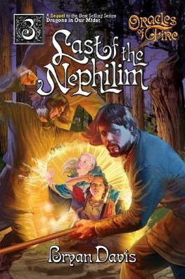 Cover for Bryan Davis · Last of the Nephilim (Oracles of Fire V3) (2nd Edition) (Paperback Book) (2024)