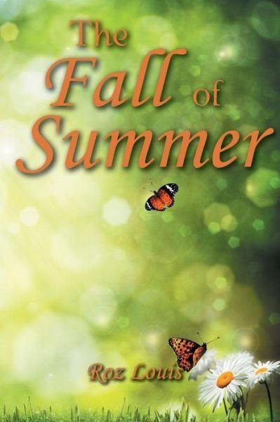 Cover for Roz Louis · The Fall of Summer (Pocketbok) (2017)