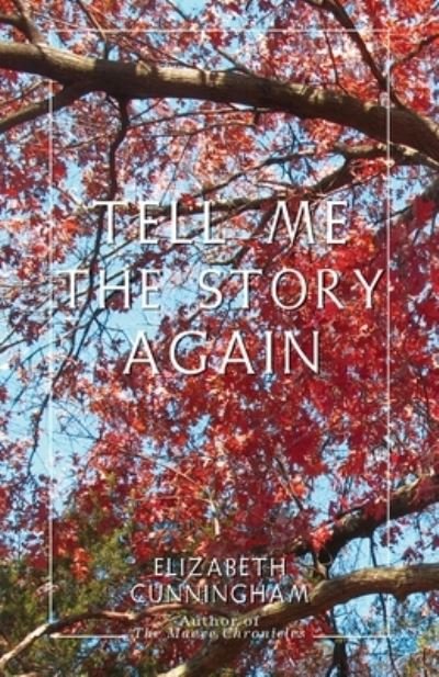 Cover for Elizabeth Cunningham · Tell Me The Story Again (Pocketbok) (2019)