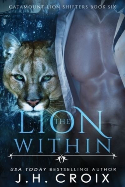 Cover for J H Croix · The Lion Within - Catamount Lion Shifters (Paperback Book) (2016)