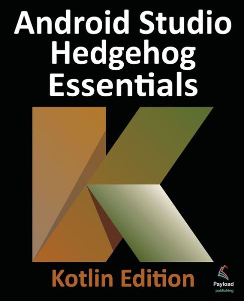 Cover for Neil Smyth · Android Studio Hedgehog Essentials - Kotlin Edition (Book) (2023)