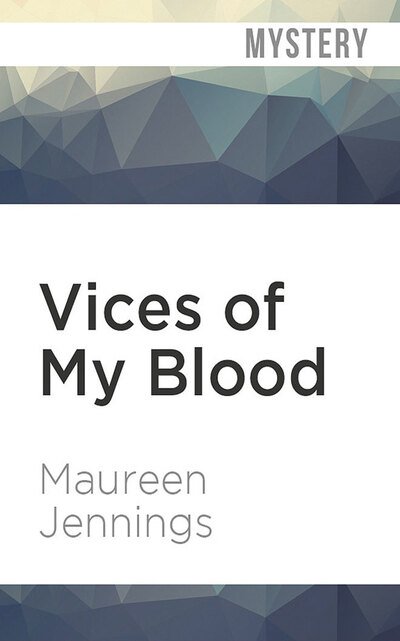 Cover for Maureen Jennings · Vices of My Blood (CD) (2020)