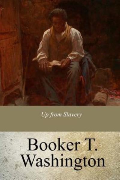 Cover for Booker T Washington · Up from Slavery (Paperback Bog) (2017)