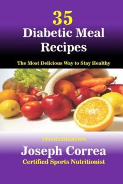 Cover for Correa (Certified Sports Nutritionist) · 35 Diabetic Meal Recipes (Paperback Book) (2018)