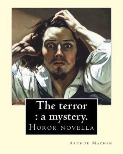 Cover for Arthur Machen · The terror (Paperback Bog) (2018)