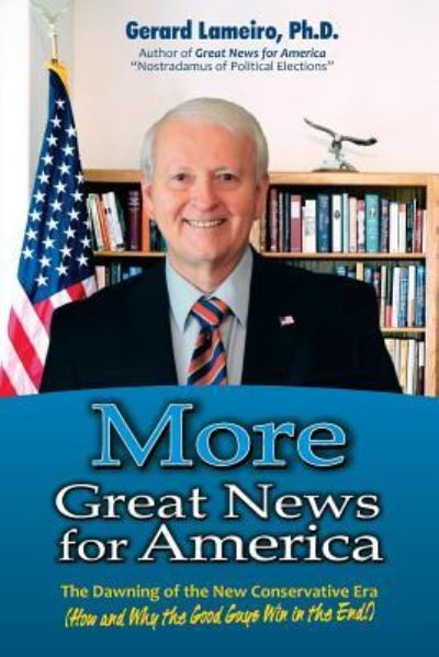 Gerard Lameiro Ph D · More Great News for America (Paperback Book) (2018)