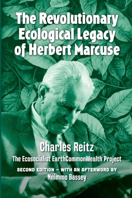 Cover for Charles Reitz · The Revolutionary Ecological Legacy of Herbert Marcuse: 2nd Edition (Paperback Book) (2022)