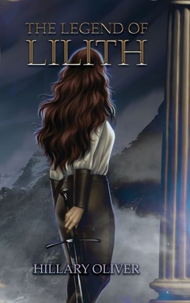 Cover for Hillary Oliver · The Legend of Lilith (Hardcover Book) (2020)