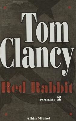 Cover for Tom Clancy · Red Rabbit - Tome 2 (Romans, Nouvelles, Recits (Domaine Etranger)) (Paperback Book) [French edition] (2003)