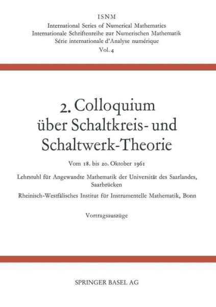 Cover for Johannes Dorr · 2. Colloquium UEber Schaltkreis- Und Schaltwerk-Theorie - International Numerical Mathematics (Paperback Book) [1963 edition] (1963)