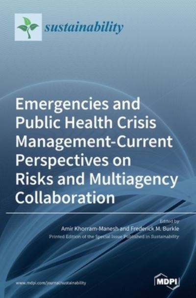 Cover for Emergencies and Public Health Crisis Management- Current Perspectives on Risks and Multiagency Collaboration (Hardcover Book) (2020)