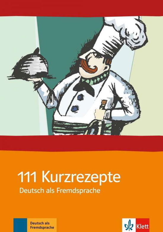 Cover for Penny Ur · 111 Kurzrezepte für den Deutsch-Unterr. (Bok) (1995)