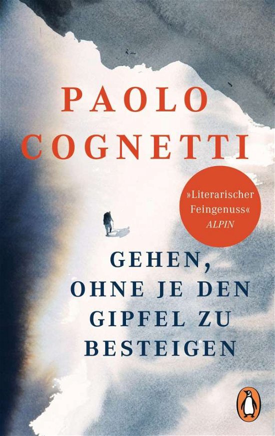 Cover for Paolo Cognetti · Gehen, ohne je den Gipfel zu besteigen (Paperback Book) (2021)