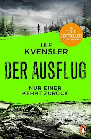 Cover for Ulf Kvensler · Der Ausflug - Nur Einer Kehrt ZurÃ¼ck (Bok)