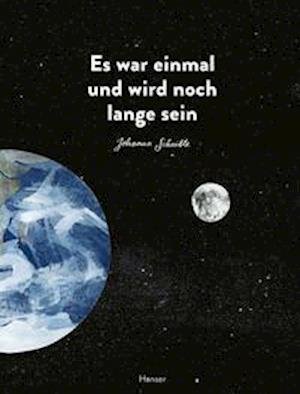 Cover for Johanna Schaible · Es war einmal und wird noch lange sein (Gebundenes Buch) (2021)