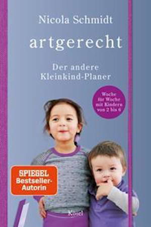 Cover for Nicola Schmidt · Artgerecht - Der Andere Kleinkind-planer (Book) (2022)