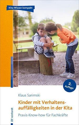 Kinder mit Verhaltensauffälligkeiten in der Kita - Klaus Sarimski - Books - Reinhardt Ernst - 9783497030811 - September 6, 2021