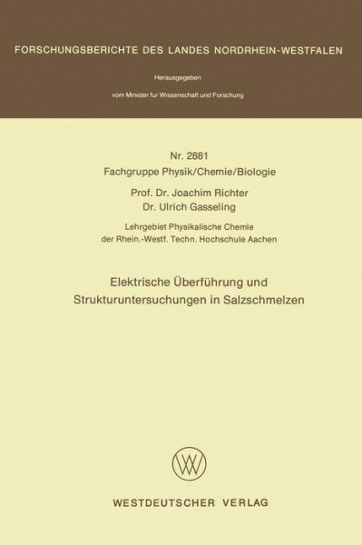 Joachim Richter · Elektrische eUberfeuhrung Und Strukturunterschungen in Salzschmelzen (Pocketbok) [1979 edition] (1979)