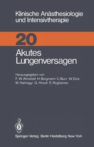 Cover for Friedrich Wilhelm Ahnefeld · Akutes Lungenversagen - Klinische Anasthesiologie Und Intensivtherapie (Paperback Book) (1979)