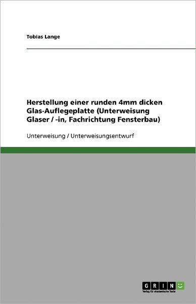 Cover for Lange · Herstellung einer runden 4mm dick (Book) [German edition] (2013)