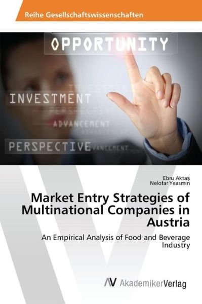 Cover for Akta · Market Entry Strategies of Multinational Companies in Austria (Paperback Bog) (2015)