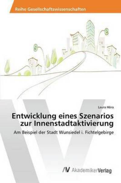 Cover for Höra · Entwicklung eines Szenarios zur In (Book) (2015)