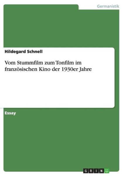 Cover for Schnell · Vom Stummfilm zum Tonfilm im fr (Book) [German edition] (2014)